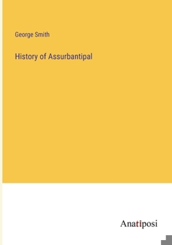 Paperback History of Assurbantipal Book