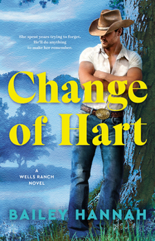 Paperback Change of Hart: A Wells Ranch Novel Book