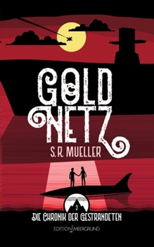 Paperback Goldnetz: Die Chronik der Gestrandeten 2 [German] Book