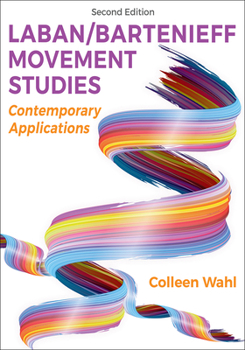 Paperback Laban/Bartenieff Movement Studies: Contemporary Applications Book