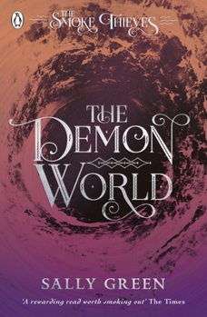 The Demon World - Book #2 of the Smoke Thieves