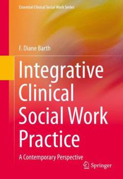 Hardcover Integrative Clinical Social Work Practice: A Contemporary Perspective Book