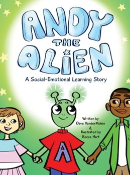 Hardcover Andy the Alien: A Social-Emotional Learning Story Book