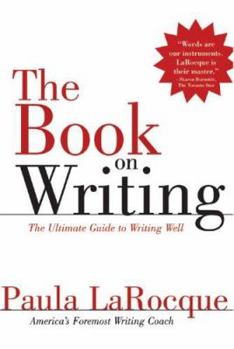 Paperback The Book on Writing: The Ultimate Guide to Writing Well Book
