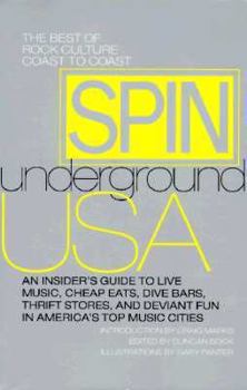 Paperback Spin Underground U.S.A.: The Best of Rock Culture Coast to Coast Book