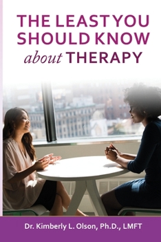 Paperback The Least You Should Know about Therapy Book
