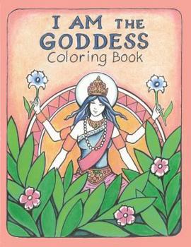 Paperback The I AM the Goddess Coloring Book