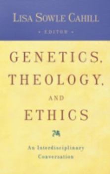 Paperback Genetics, Theology, and Ethics: An Interdiscipinary Conversation Book