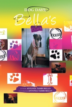 Paperback Dog Days: Bella's Diary Book