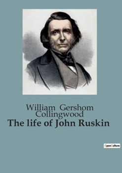 THE LIFE OF JOHN RUSKIN: 104