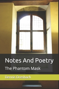 Paperback Notes And Poetry: The Phantom Mask Book