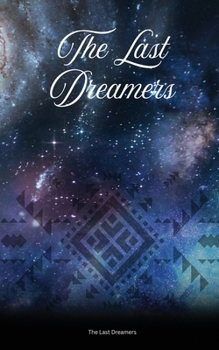 Paperback The Last Dreamers Book