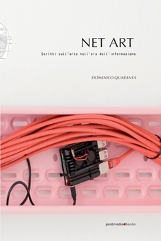 Paperback Net Art. Scritti sull'arte nell'era dell'informazione [Italian] Book