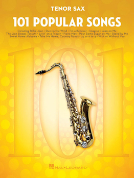 Paperback 101 Popular Songs Tenor Sax Sheet Music Songbook Classic Pop Rock Hits for Beginners Intermediate Players Includes Billie Jean Piano Man Sweet Home Al Book