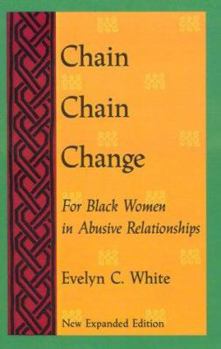 Paperback Chain Chain Change: For Black Women in Abusive Relationships Second Edition Book