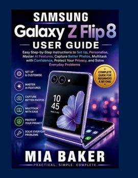 Paperback Samsung Galaxy Z Flip 8 User Guide Book