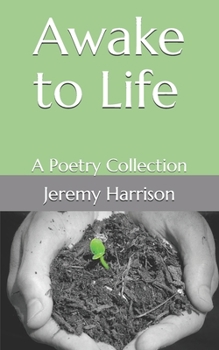 Paperback Awake to Life: A Poetry Collection Book