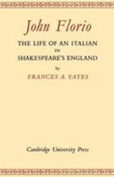 Paperback John Florio: The Life of an Italian in Shakespeare's England Book