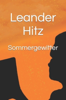 Paperback Sommergewitter: Die wundervollen Ereignisse eines romantischen Schriftstellers [German] Book