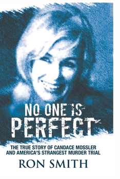 No One Is Perfect: The True Story Of Candace Mossler And America's Strangest Murder Trial B08TQ4F8LN Book Cover