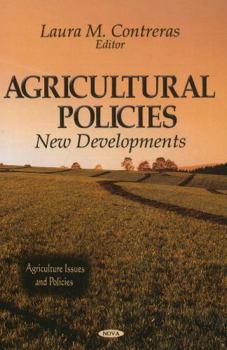 Agricultural Policies: New Developments (Agriculture Issues and Policies)
