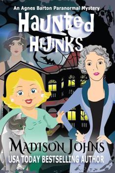 Haunted Hijinks - Book #1 of the Agnes Barton Paranormal Mystery