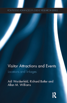 Paperback Visitor Attractions and Events: Locations and linkages Book