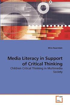 Paperback Media Literacy in Support of Critical Thinking Book
