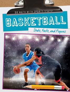 Library Binding Basketball: Stats, Facts, and Figures Book