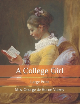 Paperback A College Girl: Large Print Book