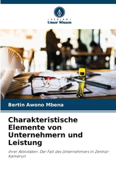 Charakteristische Elemente von Unternehmern und Leistung