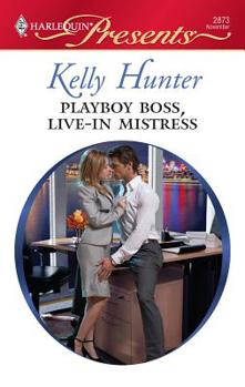 Mass Market Paperback Playboy Boss, Live-In Mistress Book