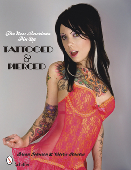 Paperback The New American Pin-Up: Tattooed & Pierced Book