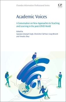 Paperback Academic Voices: A Conversation on New Approaches to Teaching and Learning in the Post-Covid World Book