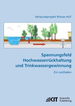 Paperback Spannungsfeld Hochwasserrückhaltung und Trinkwassergewinnung: ein Leitfaden [German] Book