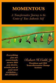 Paperback Momentous: A Transformative Journey to the Center of Your Authentic Self Book