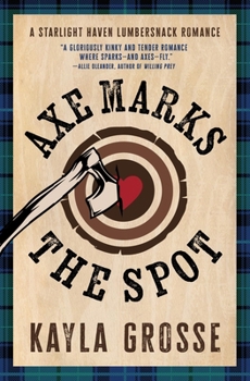 Axe Marks the Spot (Starlight Haven Lumbersnacks, 2)