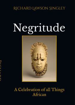 Paperback Negritude: A Celebration of all Things African Book