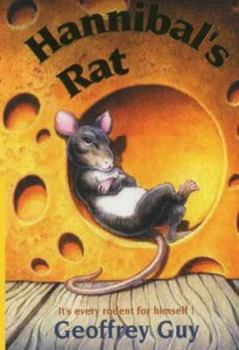 Paperback Hannibal's Rat: It's Every Rodent for Himself! Book