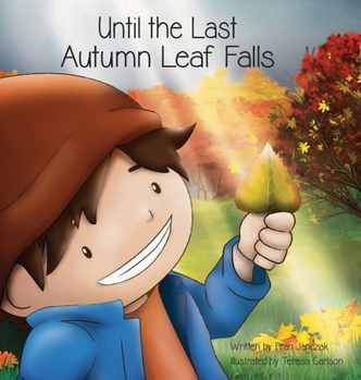 Hardcover Until the Last Autumn Leaf Falls Book