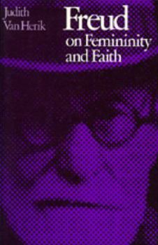 Paperback Freud on Femininity and Faith Book