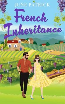 French Inheritance (Escapist Romance)