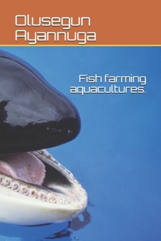 Paperback Fish farming aquacultures. Book