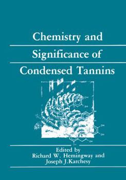 Paperback Chemistry and Significance of Condensed Tannins Book