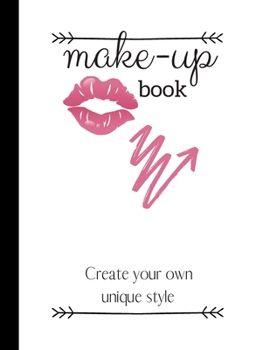 Paperback Make-up Book: Large Cute Makeup Chart Planner 100 pages, Organiser, White Paper, Notebook, Students, Blogger, Vlogger Artist Book