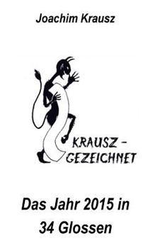 Das Jahr 2015 in 34 Glossen