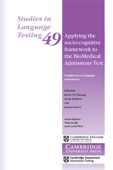 Paperback Applying the Socio-Cognitive Framework to the Biomedical Admissions Test: Insights from Language Assessment Book