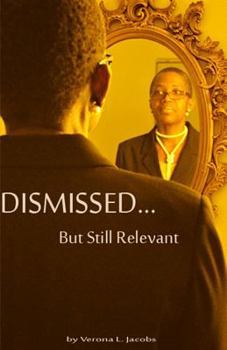 Paperback Dismissed...But Still Relevant Book