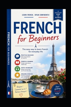 Paperback Start Speaking French Today: An Easy Beginner’s Guide for English Speakers Book