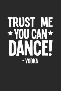 Carnet De Notes: Vodka Alcool Cadeaux Drôles De Boire De La Bière De Danse 120 Pages, 6X9 (Environ A5), Blanc / Croquis (French Edition)